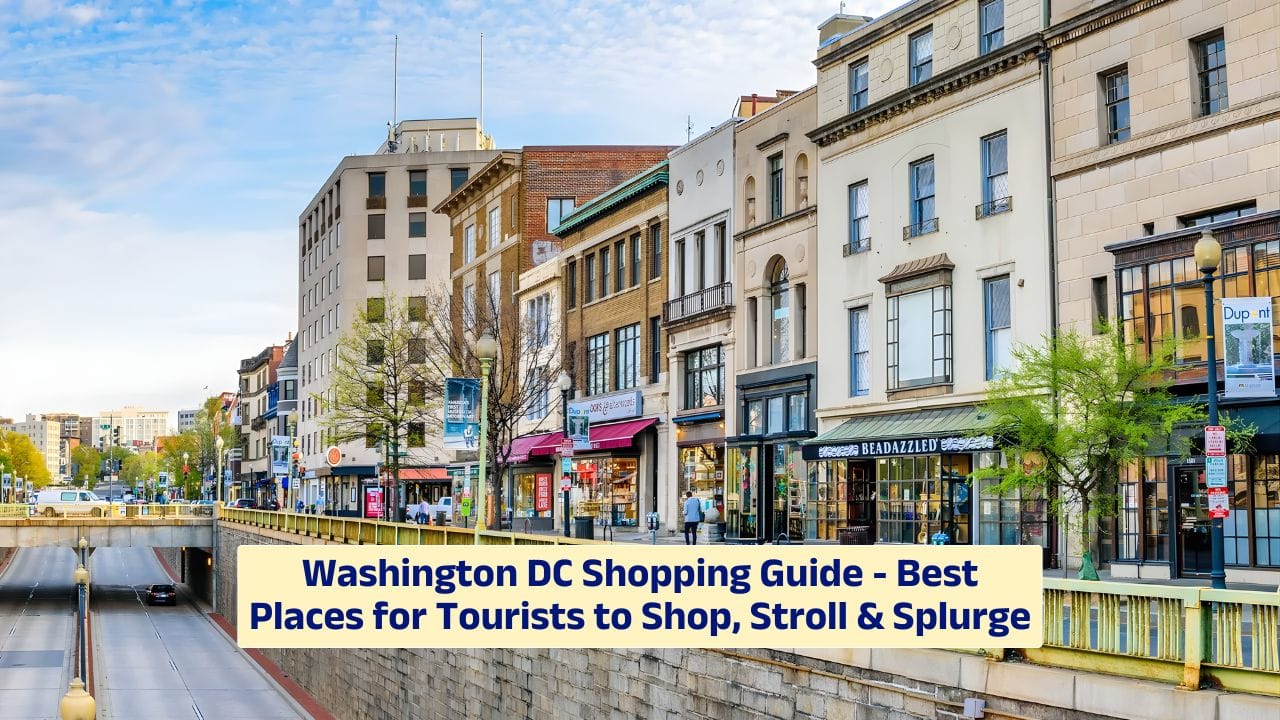 Washington DC Shopping Guide – Best Places for Tourists to Shop, Stroll & Splurge