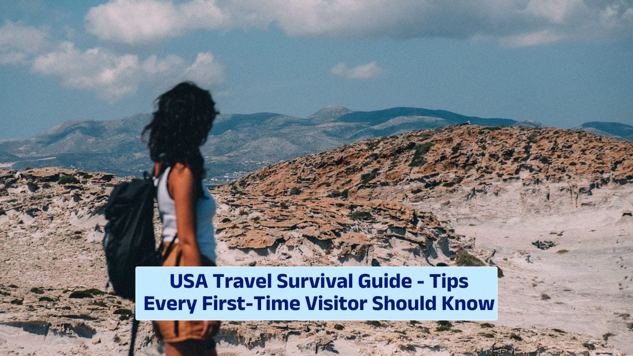 USA Travel Survival Guide – Tips Every First-Time Visitor Should Know