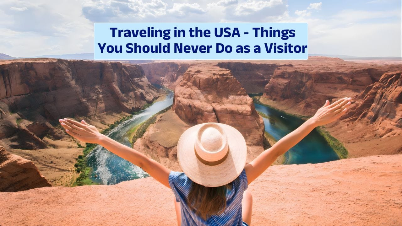 Traveling in the USA – Things You Should Never Do as a Visitor