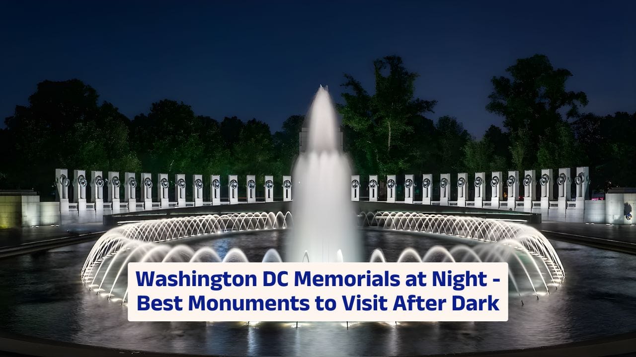 Washington DC Memorials at Night – Best Monuments to Visit After Dark