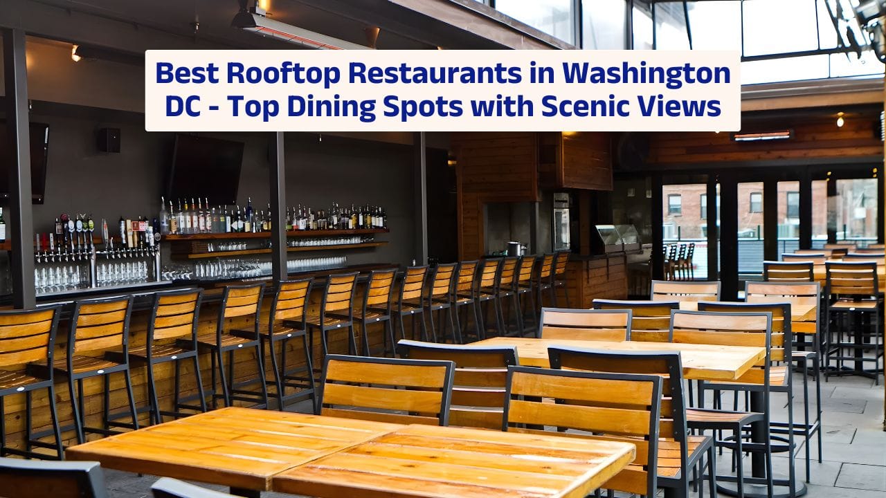 Best Rooftop Restaurants in Washington DC – Top Dining Spots with Scenic Views