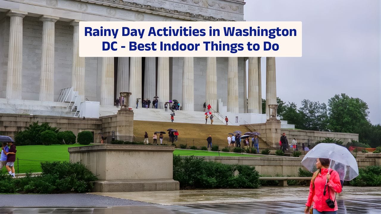 Rainy Day Activities in Washington DC – Best Indoor Things to Do
