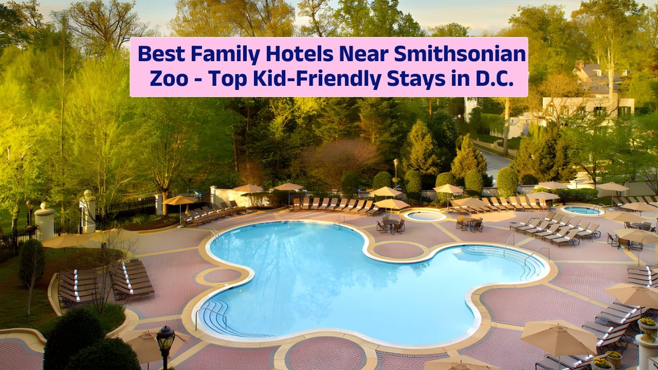 hotels near Smithsonian Zoo for families