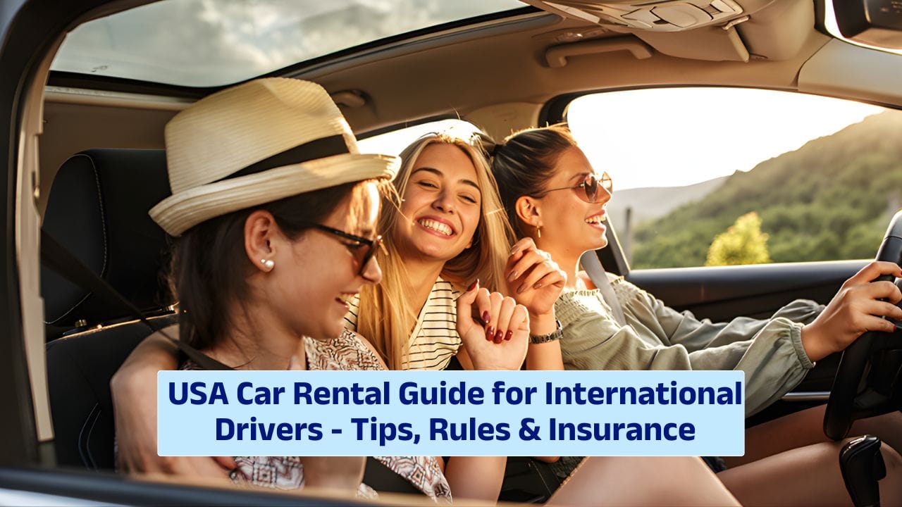 USA Car Rental Guide for International Drivers – Tips, Rules & Insurance