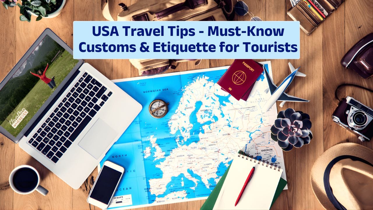 USA Travel Tips – Must-Know Customs & Etiquette for Tourists