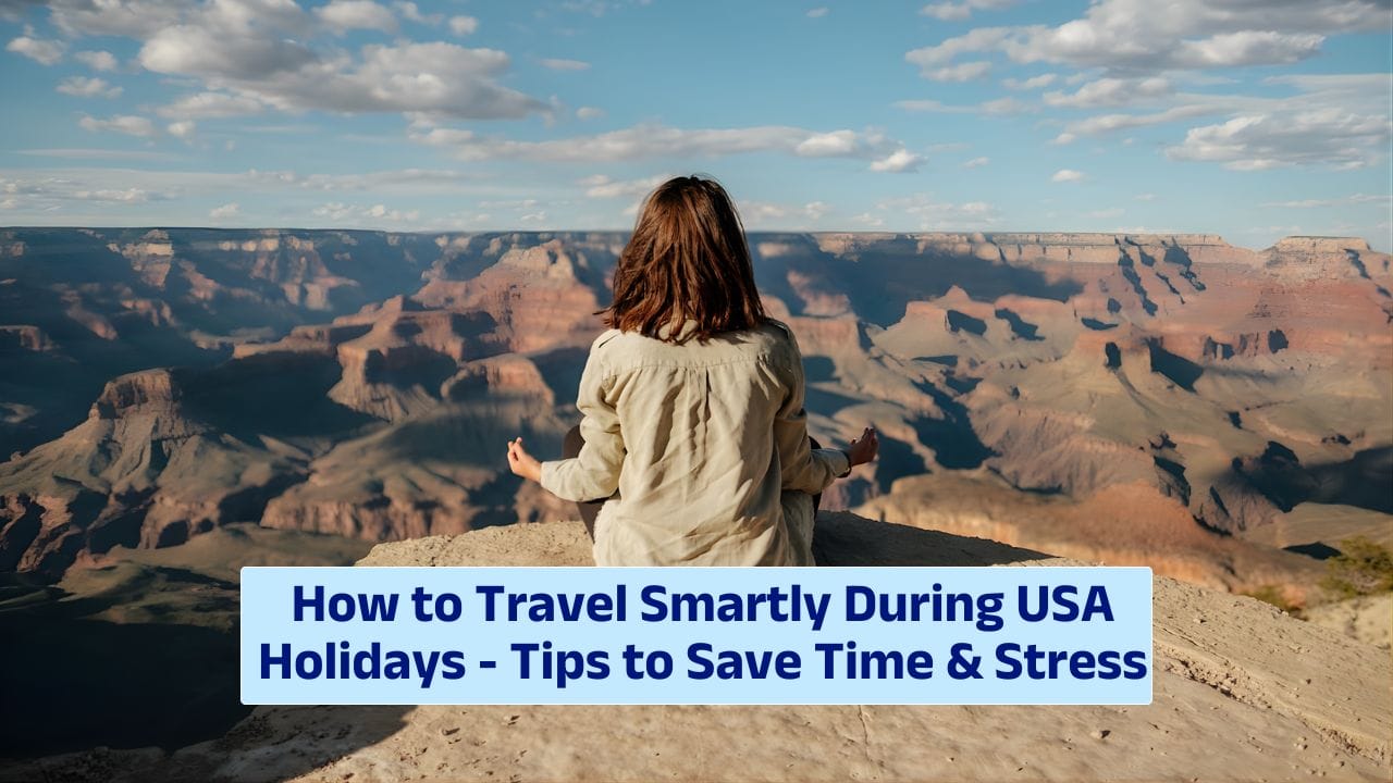how to travel smart during usa holidays