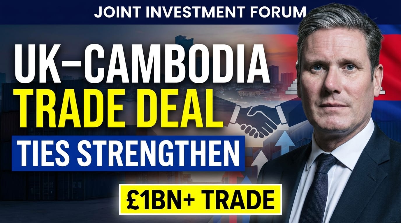 Cambodia and UK Strengthen Trade Ties at Third Joint Investment Forum