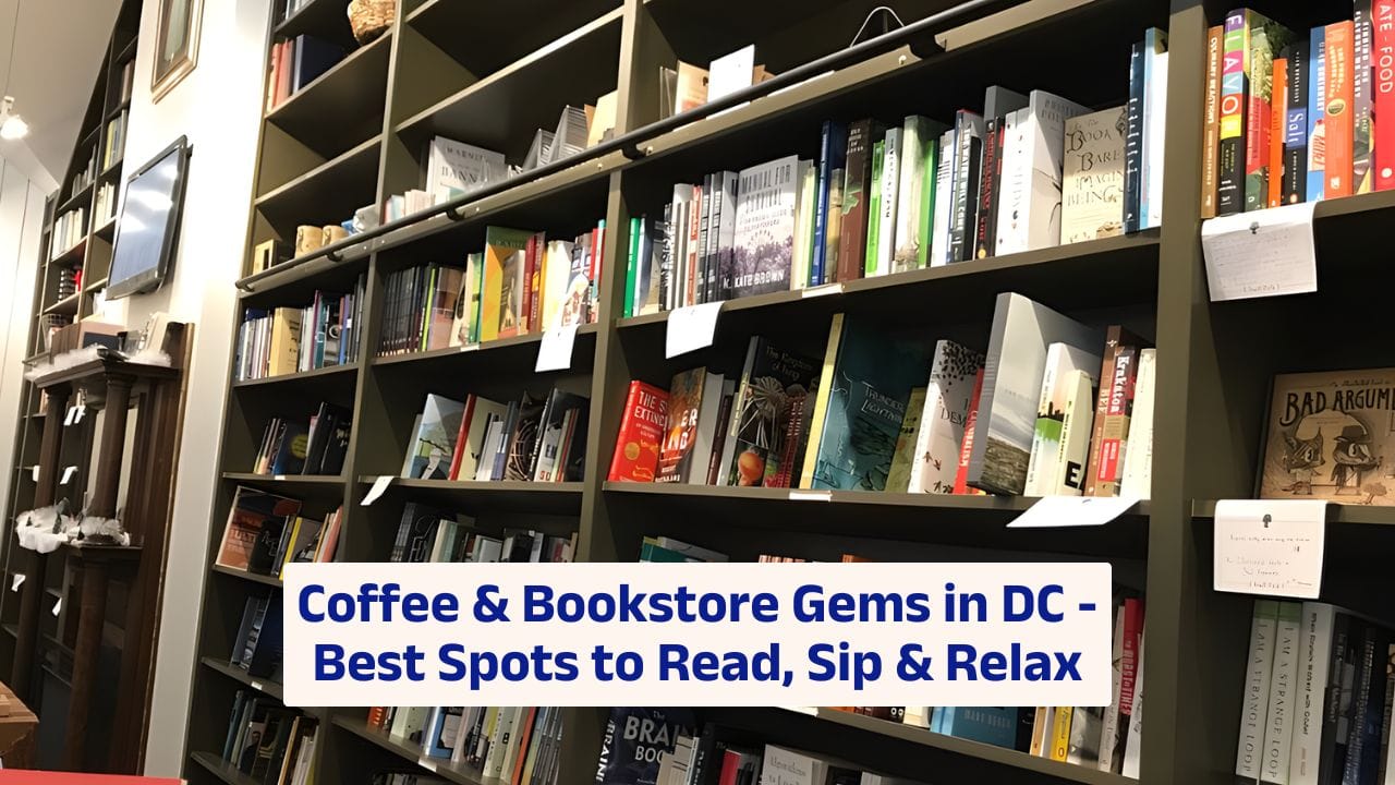 Coffee & Bookstore Gems in DC – Best Spots to Read, Sip & Relax