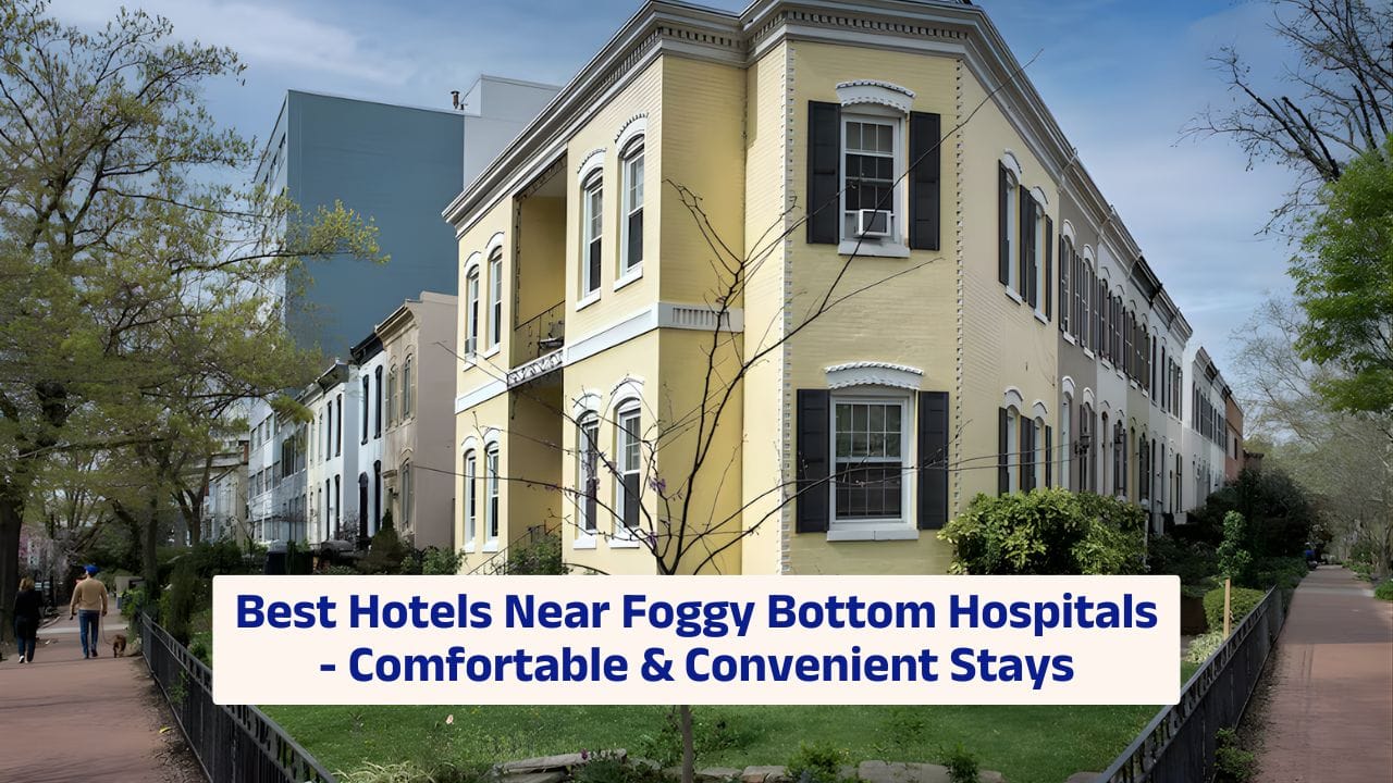 hotels near foggy bottom hospital