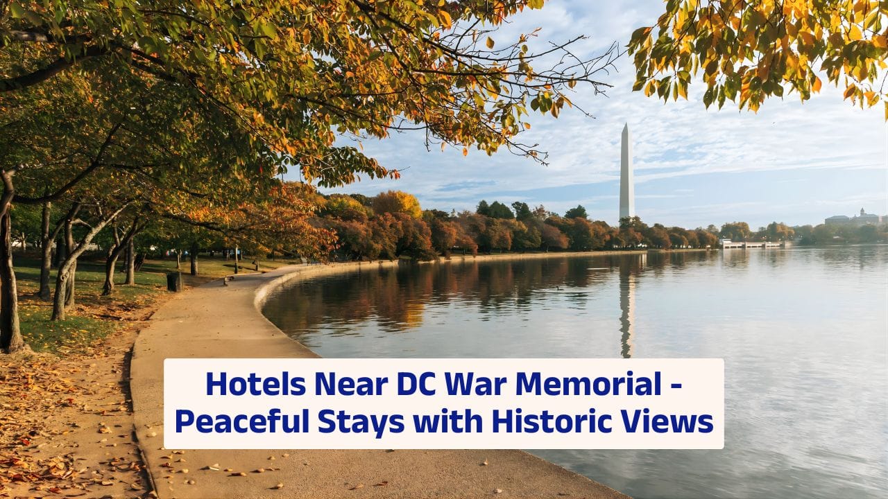 hotels near DC War Memorial