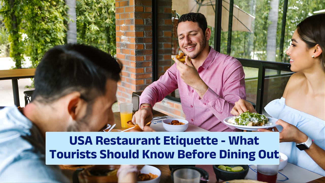 USA Restaurant Etiquette – What Tourists Should Know Before Dining Out