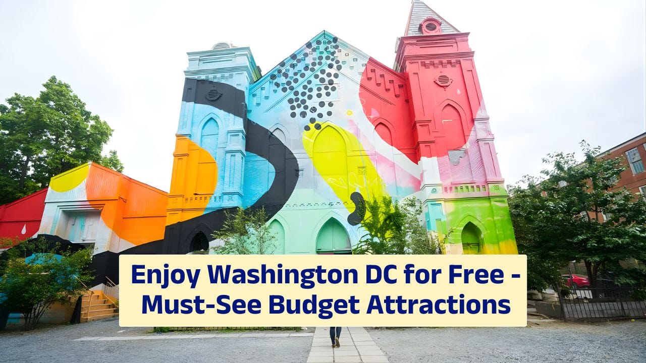 Enjoy Washington DC for Free – Must-See Budget Attractions