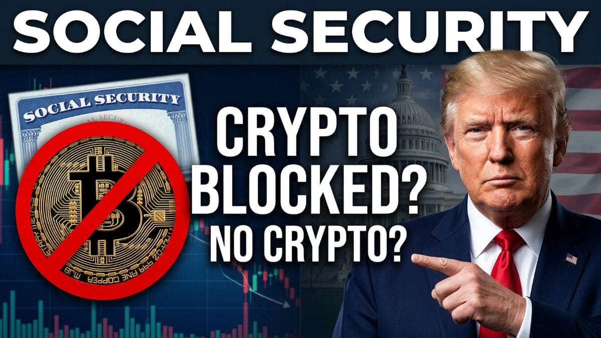 Social Security Investment Policy – Proposed Bill Seeks to Block Crypto Exposure