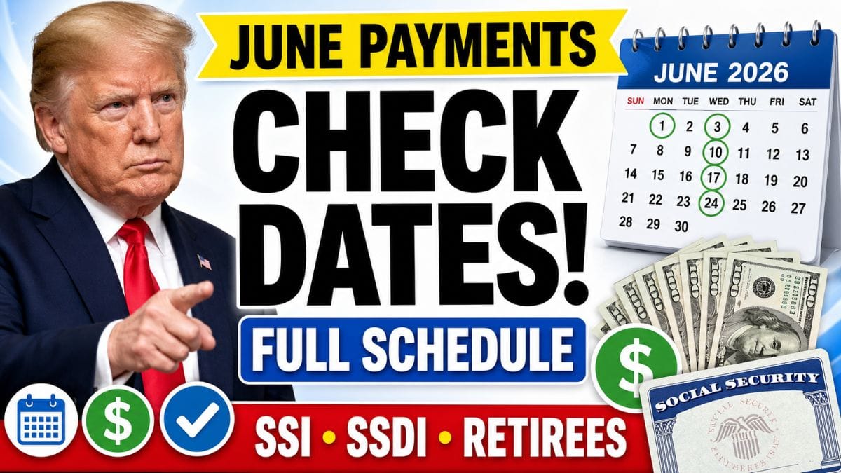 June 2026 Social Security Payments – Full Schedule for Retirees, SSDI, and SSI