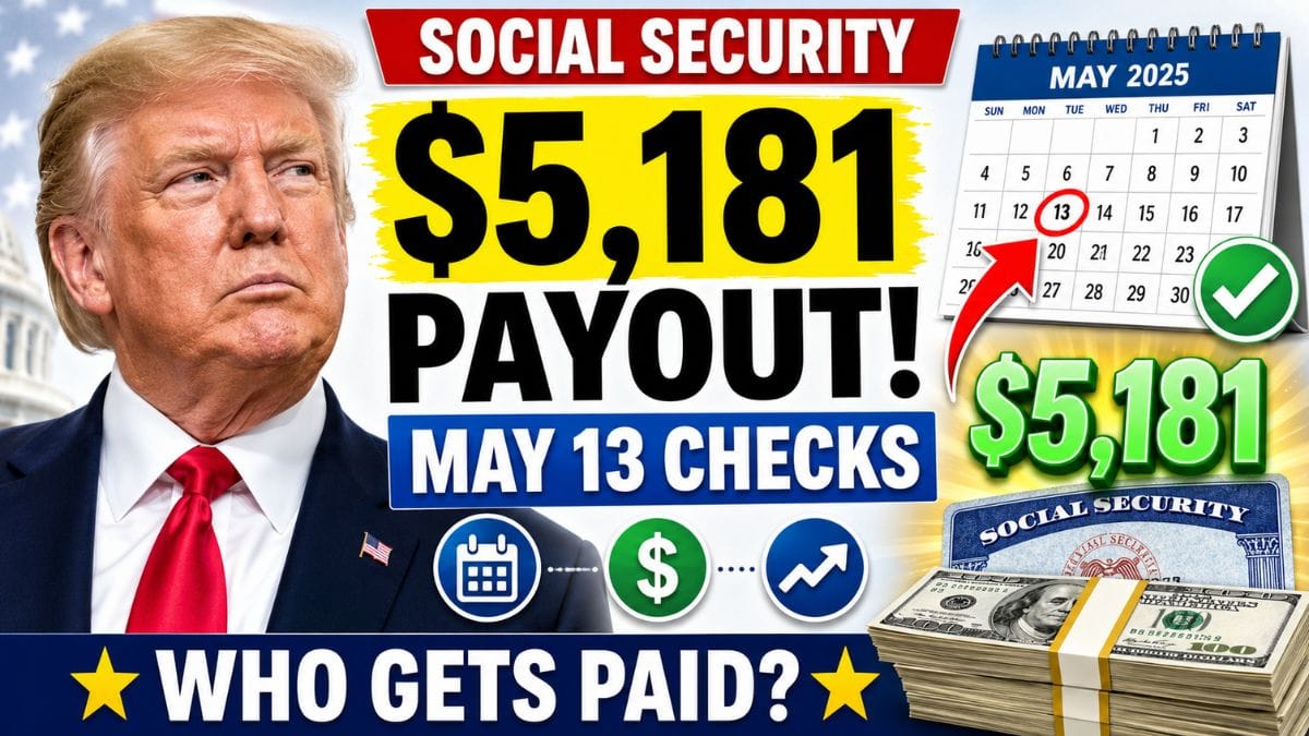 Social Security Checks Arrive May 13 – Who Gets Paid and How Some Retirees Receive $5,181