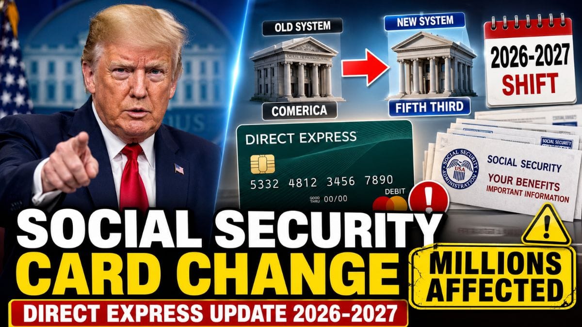 Direct Express Card Shift Begins for Millions as Social Security Updates Payment System