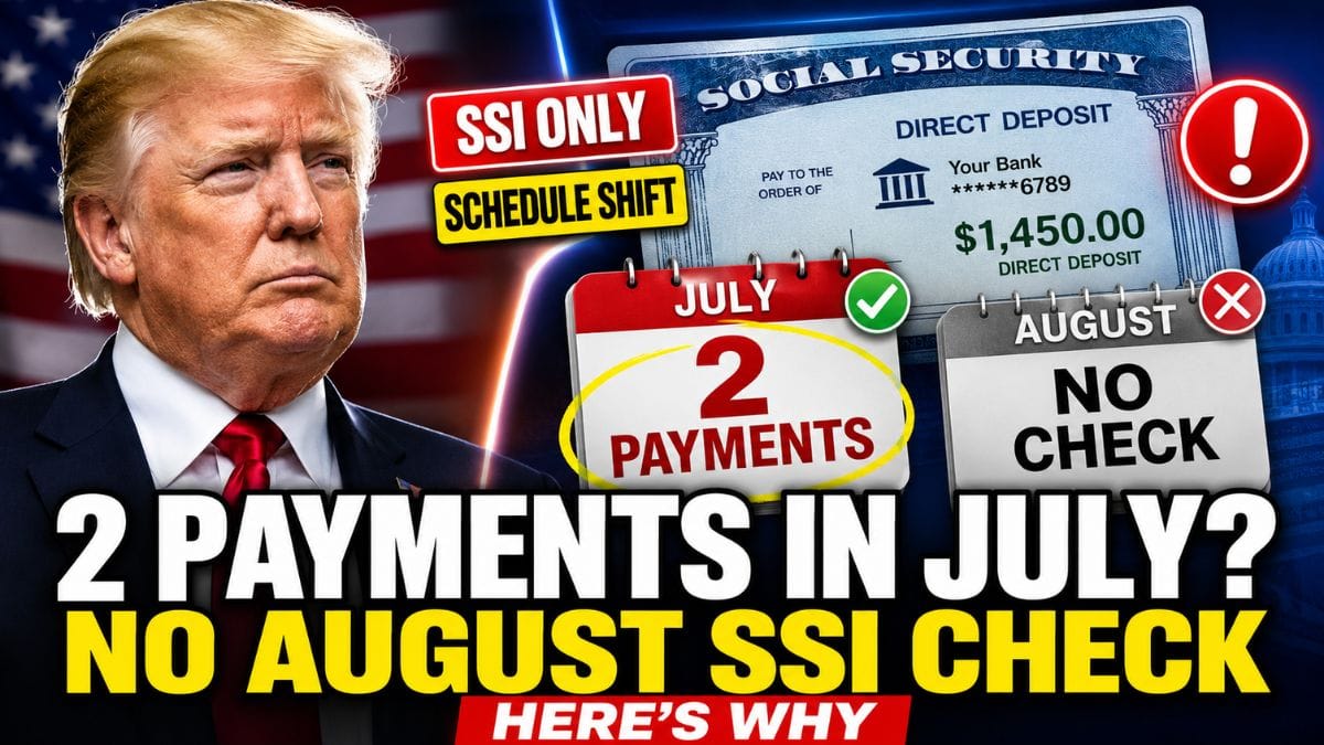 Two July Payments, No August Check? Here’s What Social Security Recipients Need to Know