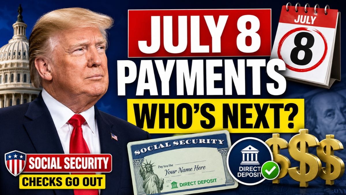 Social Security Checks Go Out July 8 – Here’s Who Is Paid Next