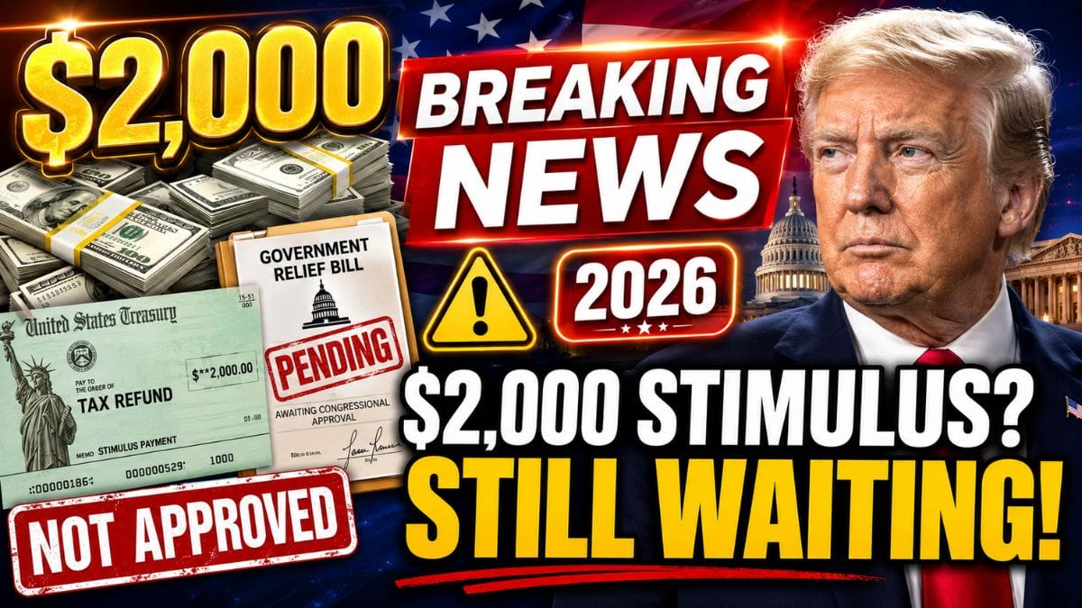 Trump’s Proposed $2,000 Stimulus Checks for 2026 – Where the Plan Stands Right Now