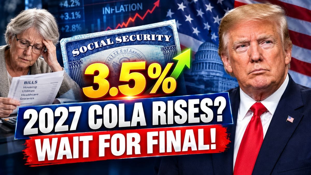 2027 Social Security COLA Forecast Rises Again – Why Retirees Should Still Wait for the Final Number