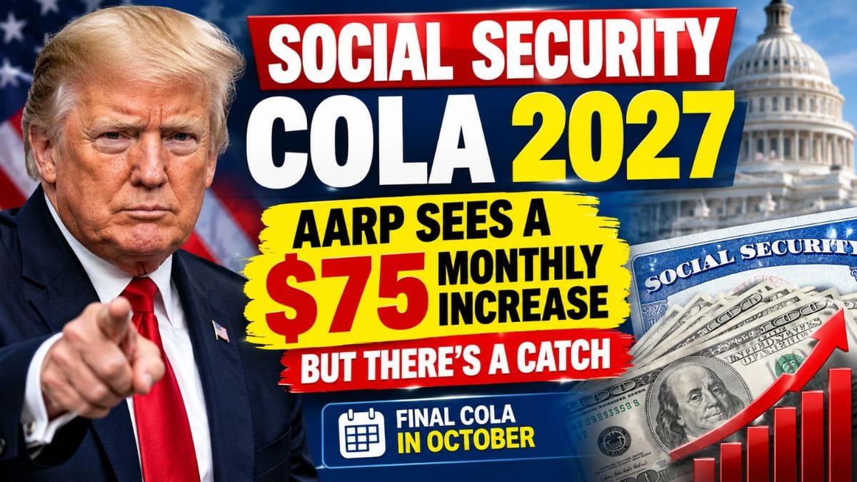 Social Security COLA 2027 – AARP Sees a $75 Monthly Increase, But There’s a Catch
