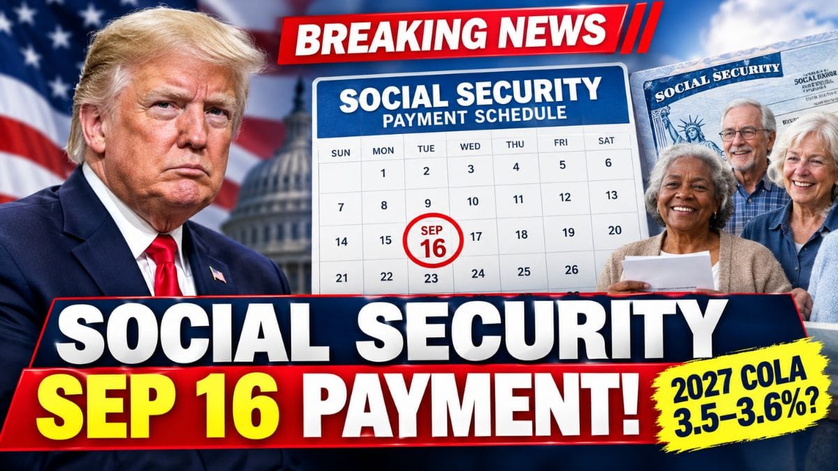 Social Security September 16 Payment – Who Gets Paid Today and What the 2027 COLA Could Mean