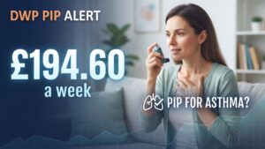 DWP PIP Alert – People With Asthma Could Qualify for Up to £194.60 a Week, Here’s What Matters