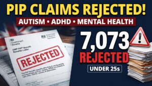 DWP PIP Rejections – Autism, ADHD, Anxiety and Depression Among Conditions Facing Refusals