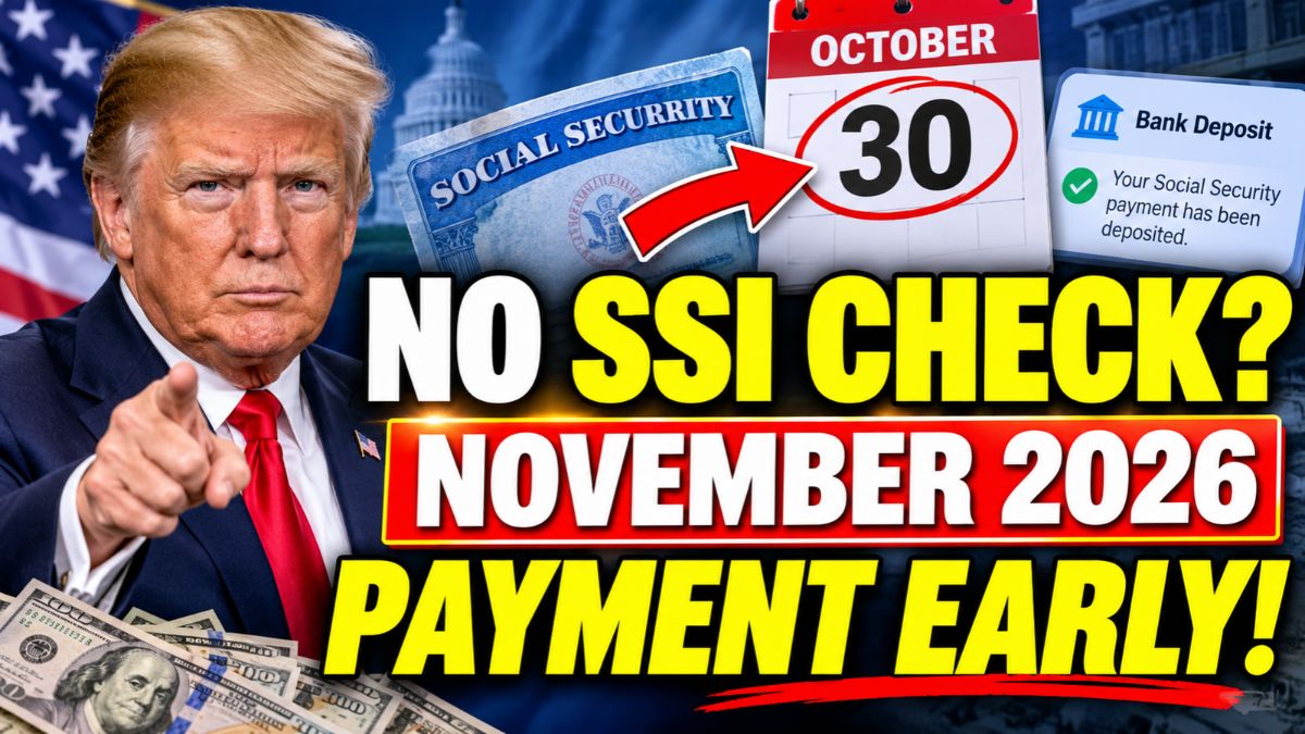 Donald Trump alongside November 2026 SSI payment schedule update, highlighting no separate November check and early payment on October 30.