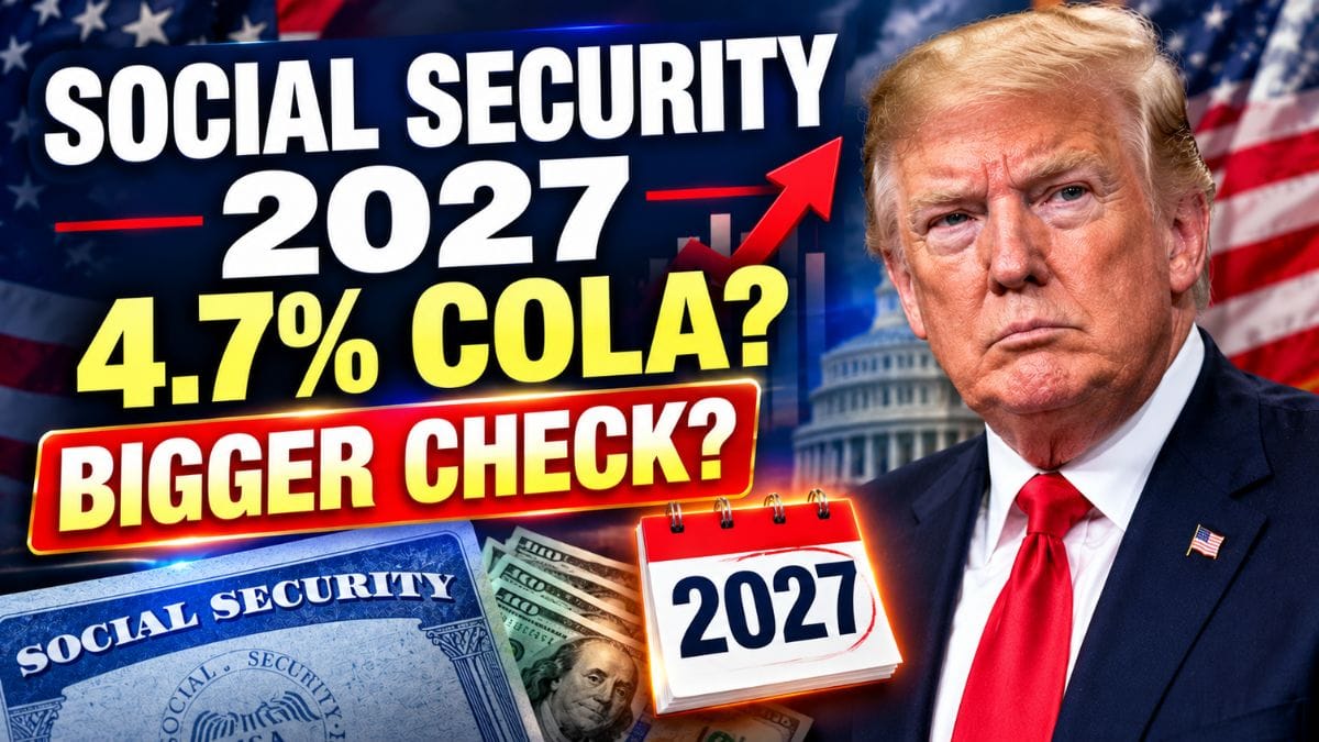 Social Security 2027 COLA Could Reach 4.7% – What a Bigger Check May Really Mean for Retirees