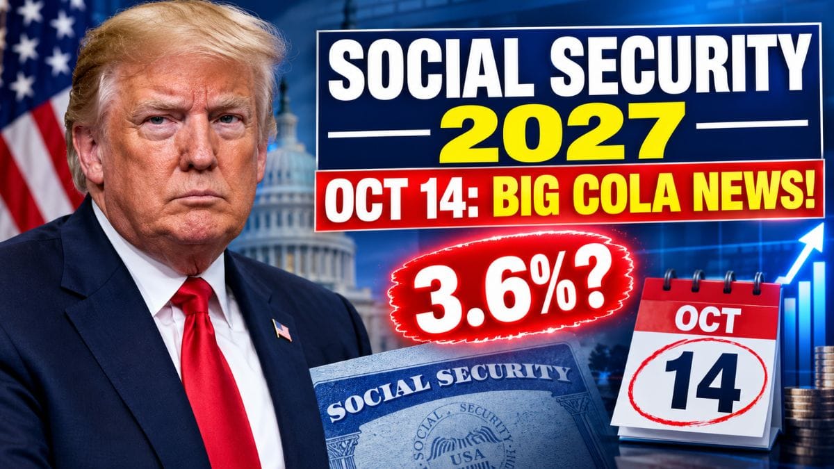 Donald Trump with Social Security 2027 October 14 and 3.6% COLA news graphic