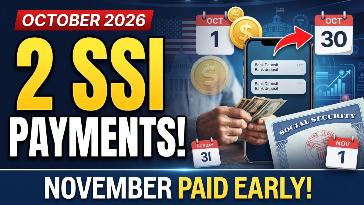 Why SSI Recipients Will Get Two Payments in October 2026 – And What It Means for November Benefits